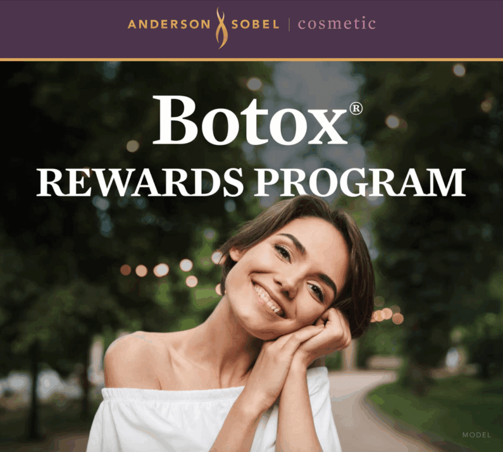Botox rewards program at Anderson Sobel Cosmetic Surgery in Seattle